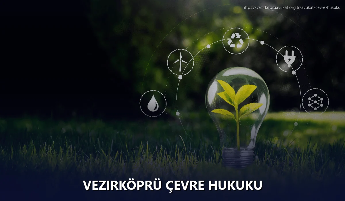 Vezirköprü Çevre Hukuku