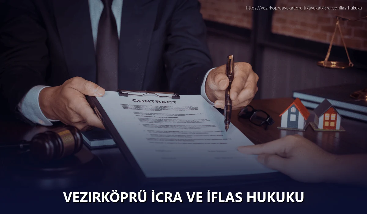 Vezirköprü İcra ve İflas Hukuku