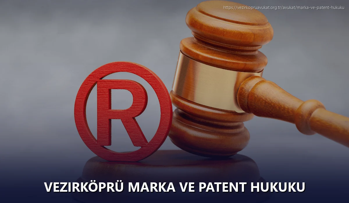Vezirköprü Marka ve Patent Hukuku