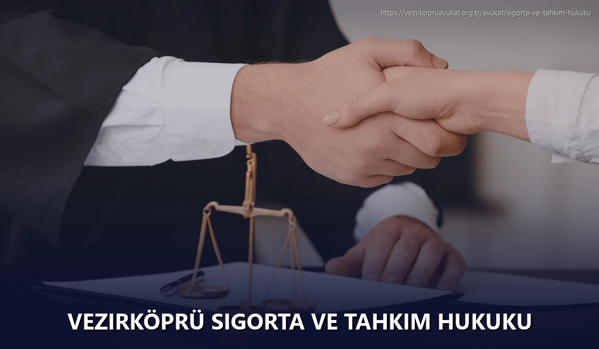 Vezirköprü Sigorta ve Tahkim Hukuku