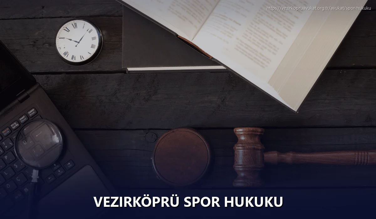 Vezirköprü Spor Hukuku